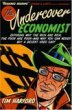 cover of 'The Undercover Economist: Exposing Why the Rich Are Rich, the Poor Are Poor--and Why You Can Never Buy a Decent Used Car!' by Tim Harford