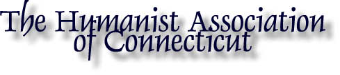 The Humanist Association of Connecticut