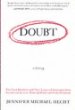 cover of 'Doubt: A History: The Great Doubters and Their Legacy of Innovation from Socrates and Jesus to Thomas Jefferson and Emily Dickinson' by Jennifer Michael Hecht